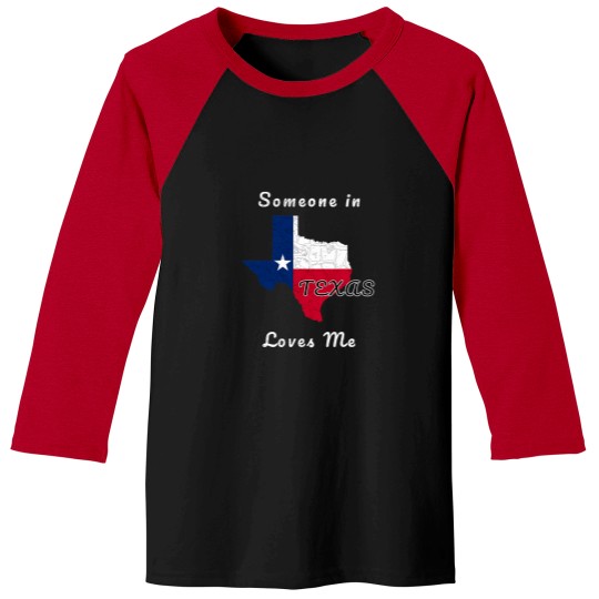 Discover Someone-In-Texas-Loves-Me-Travel-Cute-State-Logo T-Shirt Baseball Tees