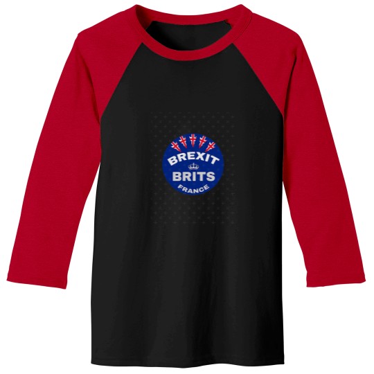 Discover Brexit Brits France- funnys Brexit  - Fun Brexit - Uk Brexit  - Exit Brexit  - N Baseball Tees
