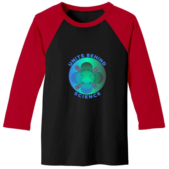 Discover Unite behind science - physics - chemistry - math - science unites - Baseball Tees