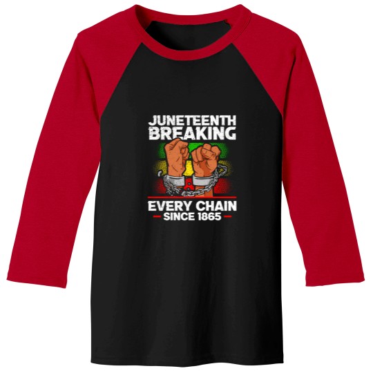 Discover Juneteenth Breaking Every Chain Since 1865 African American Baseball Tees