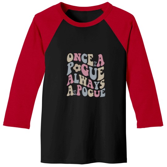 Discover Once A Pogue Always A Pogue Family Chrismast Present Gift Baseball Tees