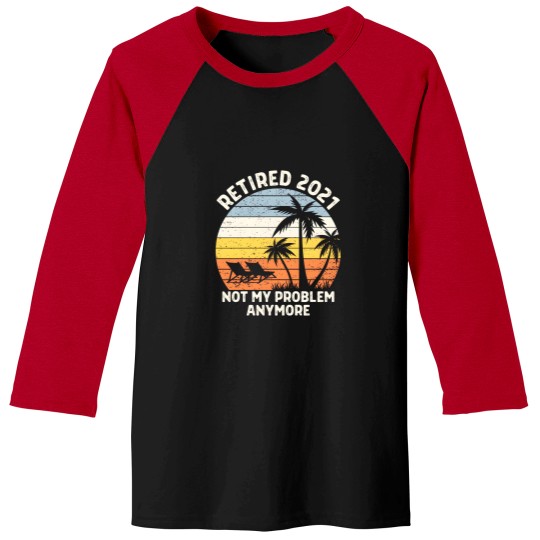 Discover Retired 2021 Retirement Gifts For Men & Women Funny Gift Baseball Tees
