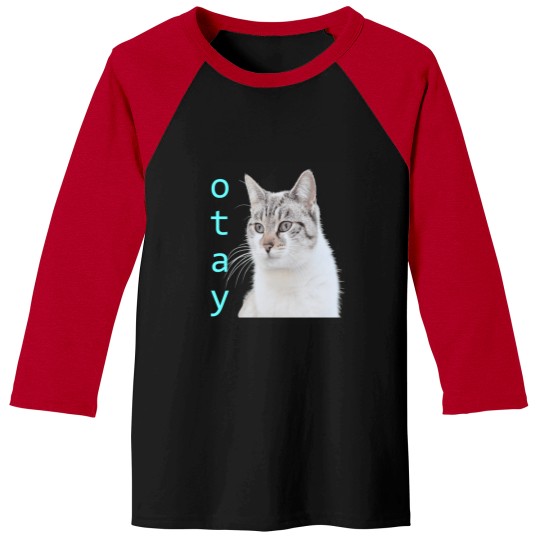 Discover Otay cat () Baseball Tees