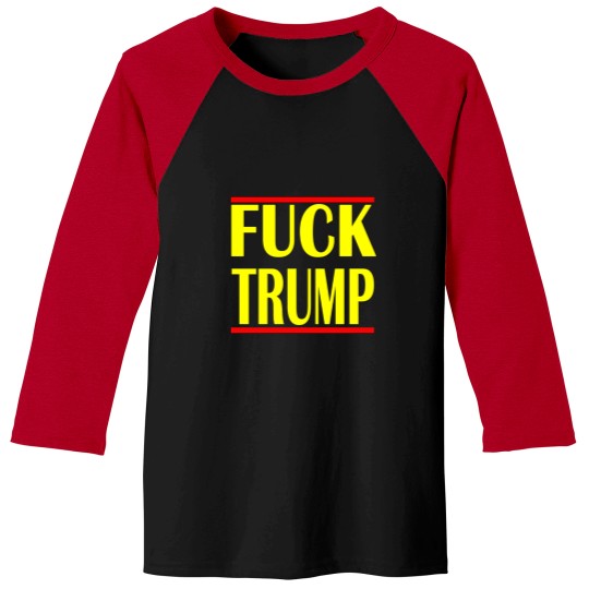 Discover Fuck Trump Baseball Tees