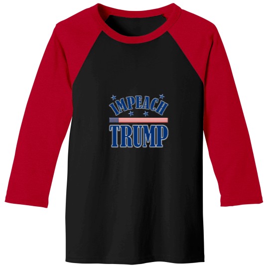Discover Impeach-Trump T-Shirt Baseball Tees