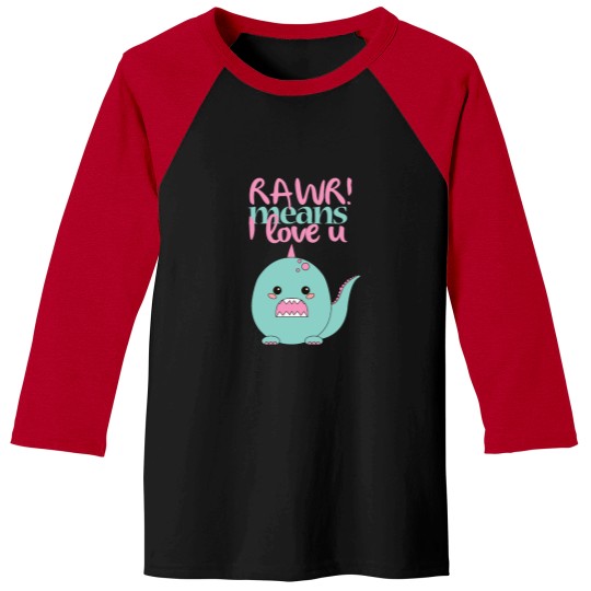 Discover RAWR! means I loves you Oversized Baseball Tees
