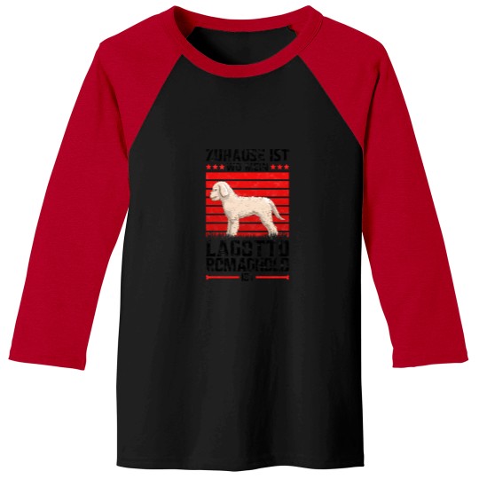 Discover Home is where my Lagotto Romagnolo is truffle dog saying(1) Baseball Tees