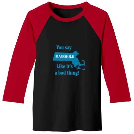 Discover you say masshole like its a bad thing Baseball Tees
