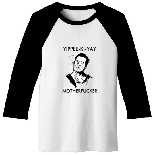 Discover Yippee-Ki-Yay Motherfucker Baseball Tees