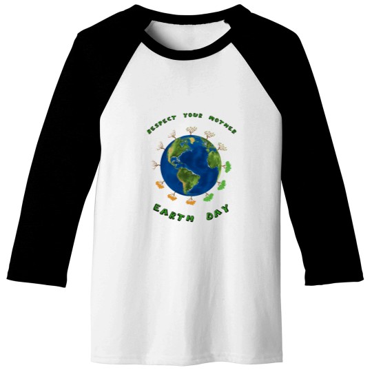 Discover Respect Your Mother Earth Day Nature Environment Activism Baseball Tees