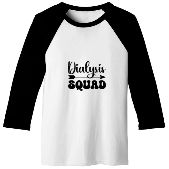 Discover Dialysiss squads Baseball Tees