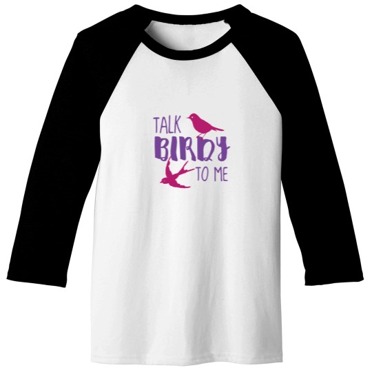 Discover Talk Birdy to ME! Baseball Tees