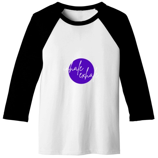 Discover Inhaleexhale Purple (white font) Baseball Tees