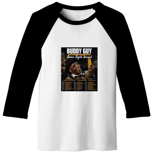 Discover Buddy Guy 2025 The Damn Right Encore Tour Dates Baseball Tees