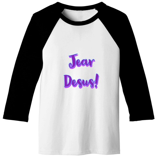 Discover Jear Desus (4) Baseball Tees