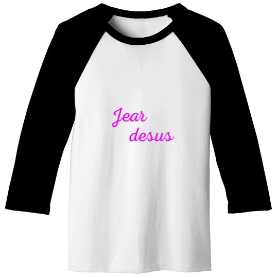 Discover jear desus (6) Baseball Tees