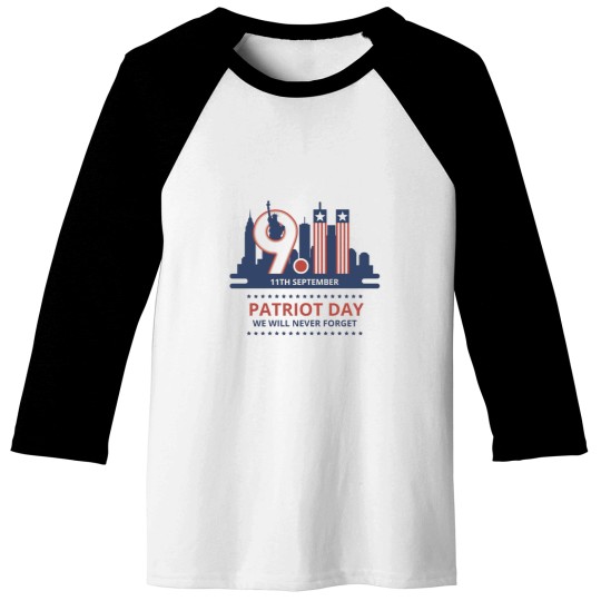 Discover Patriot Day – We Will Never Forget Baseball Tees