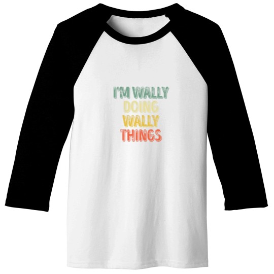 Discover Mens I'm Wally Doing Wally Things Personalized Fir Baseball Tees