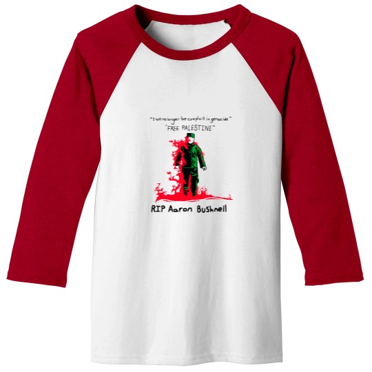 Discover Aaron Bushnell Baseball Tees, RIP Aaron Bushnell Baseball Tees