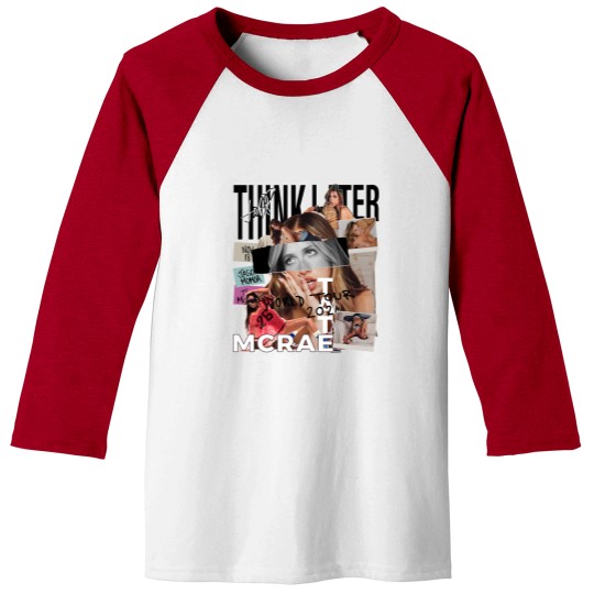 Discover Tate Mcrae Baseball Tees, Think Later World Tour 2024