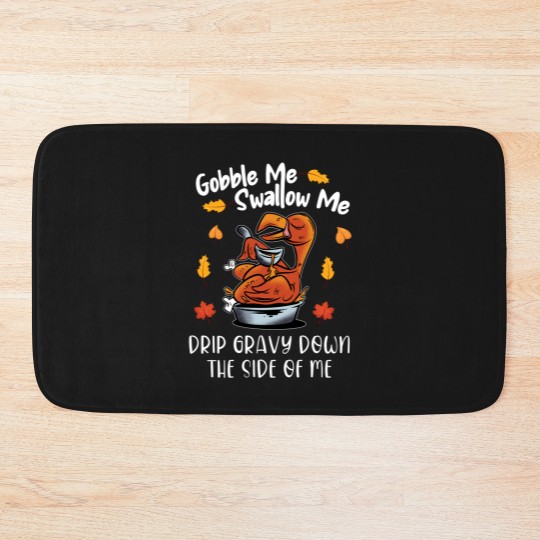 Discover Gobble Me Swallow Me Bath Mats Funny Turkey Thanksgiving 2021 Bath Mats
