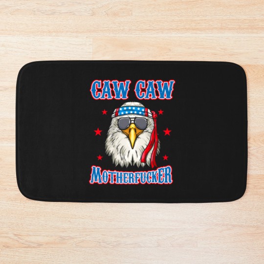 Discover Caw Caw Motherfucker! Funny 4th of July Patriotic Bath Mats