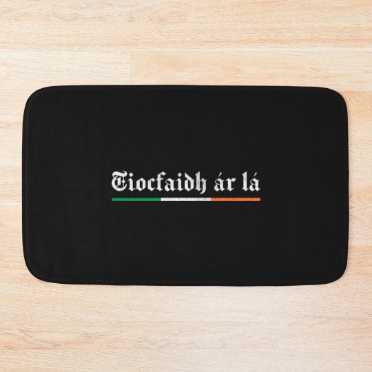 Discover Tiocfaidh ár lá / Our Day Will Come - Irish Pride - Bath Mats