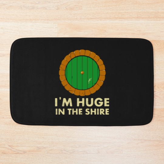 Discover I m Huge in the Shire Bath Mats