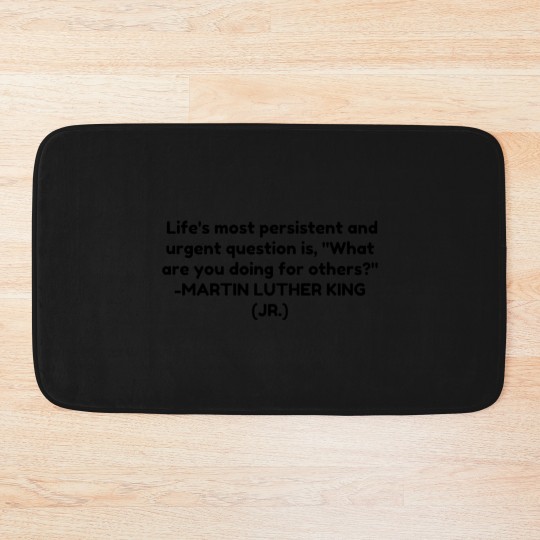 Discover What are you doing for others Bath Mats