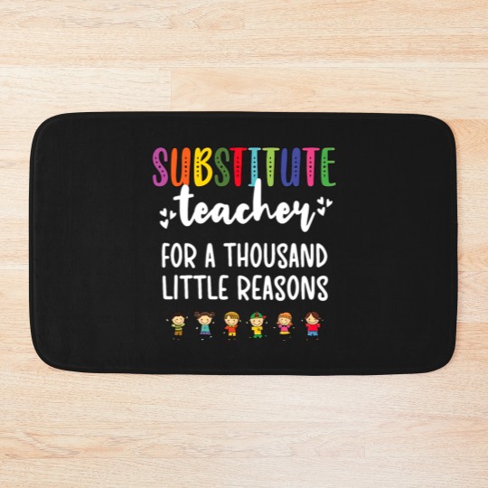 Discover Substitute Teacher Appreciation School Sub Teacher Bath Mats