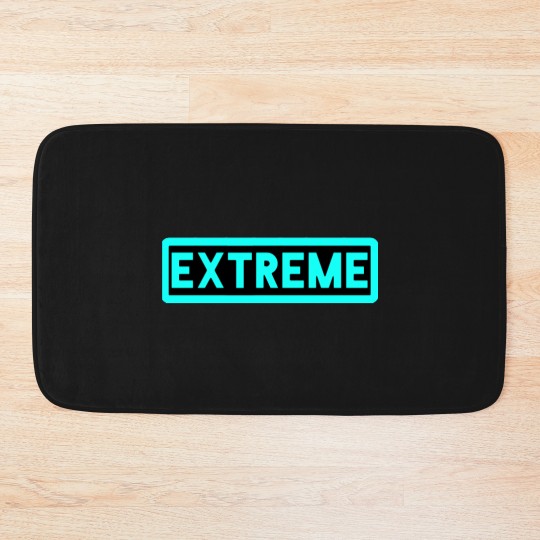 Discover EXTREME. Bath Mats