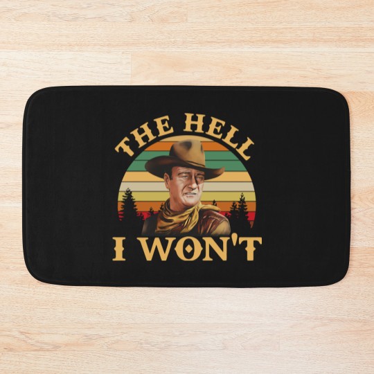 Discover John Wayne Movie Bath Mats, John Wayne The Hell I Wont Vintage Bath Mats