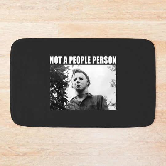 Discover Not A People Person Michael Myers Bath Mats