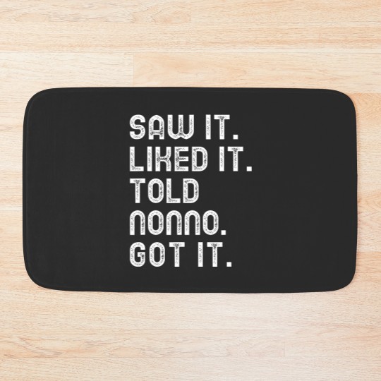 Discover Saw It Liked It Told Nonno Got It Funny Girls Boys Kids 5347 Bath Mats