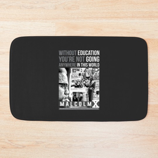 Discover Malcolm X Quote - Malcolm X - Bath Mats
