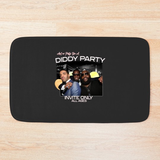 Discover Aint No Party Like A Diddy Party Ver 3, Rap Unisex Bath Mats
