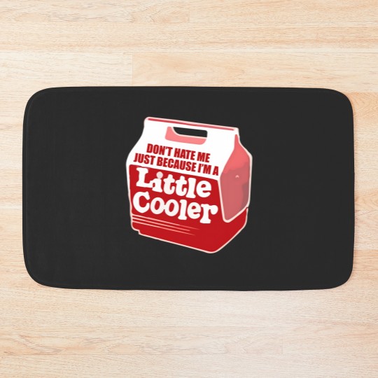 Discover Don't hate me just because I'm a little cooler Bath Mats