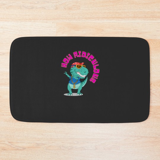 Discover How ridiculous , dinosaur ,ridiculous Bath Mats