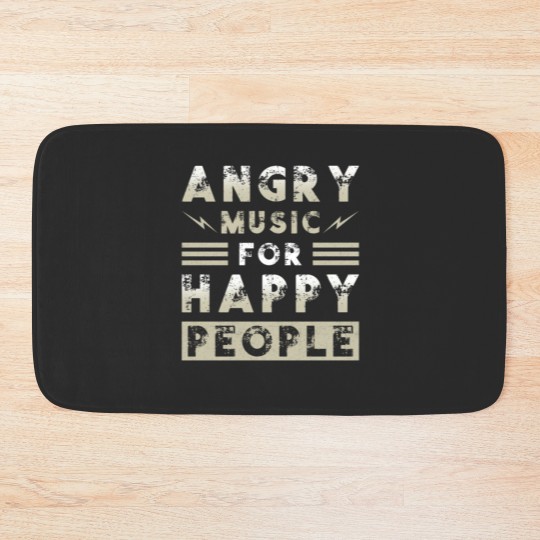 Discover Metal Music Angry Music For Happy People Bath Mats