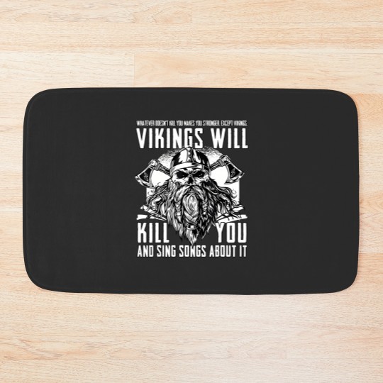 Discover Vikings Will Kill You And Sing Songs About It Bath Mats