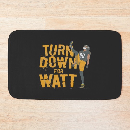 Discover TJ Watt Turn Down For Watt Bath Mats