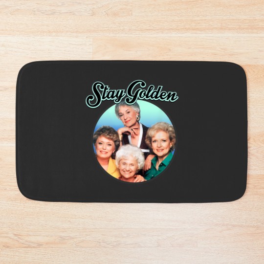 Discover Womens The Gol den Girls Stay Golden Four Mature Women TV Show 80s 90s Fans Gifts Bath Mats