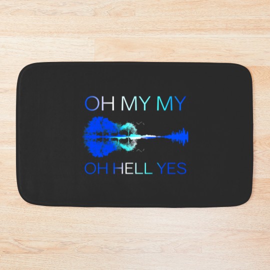 Discover Classic Oh my my Oh hell yes Guitar Bath Mats
