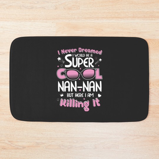 Discover Nannan - I never dreamed I would be a cool Nanna Bath Mats