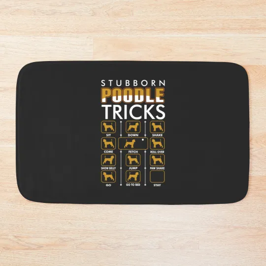 Discover Stubborn Poodle Tricks Bath Mats