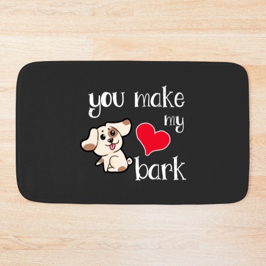 Discover You make my heart bark Dog Doggie Present Heart Bath Mats