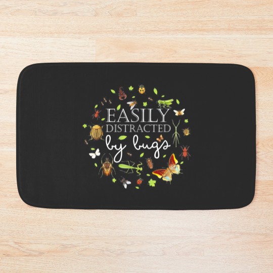 Discover Easily Distracted By Bugs Funny Bug Insects Bath Mats