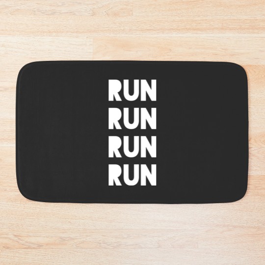 Discover Run Run Run Motivational Bath Mat