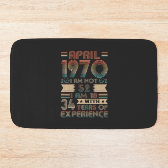 Discover Born April 1970 52Nd Birthday Made In 1970 52 Year Bath Mats