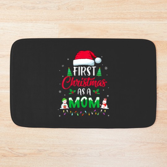 Discover First Christmas As A Mom Funny Christmas New Mommy Bath Mats